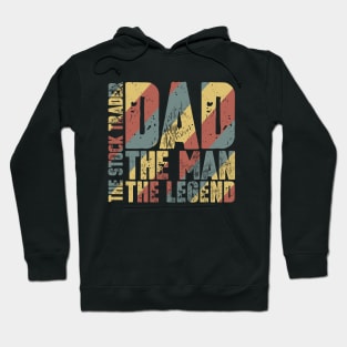 Dad The Man The Stock Trader The Legend Hoodie